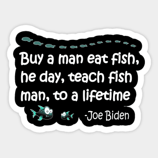 Funny Anti Joe Biden Political Funny Sarcastic Fishing Idiot Sticker